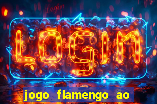 jogo flamengo ao vivo multicanais